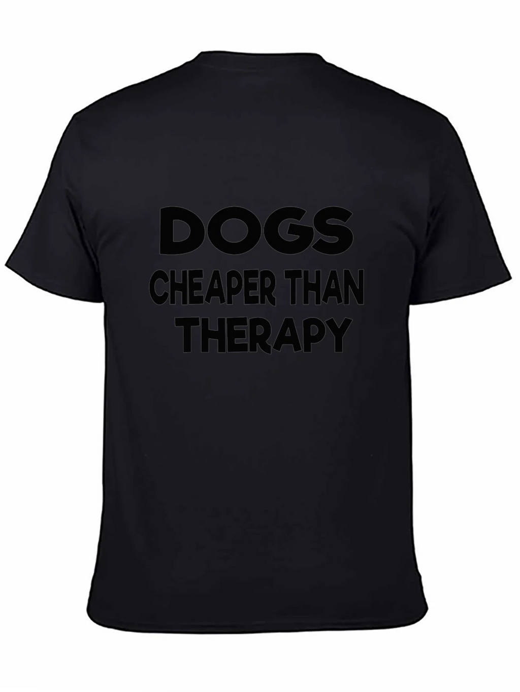 Dogs Cheaper Than Therapy T-Shirt product image 7