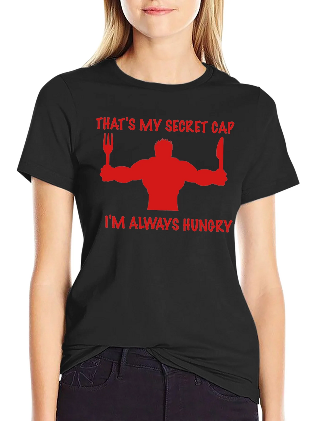 Thats My Secret Cap Funny Hungry T-Shirt