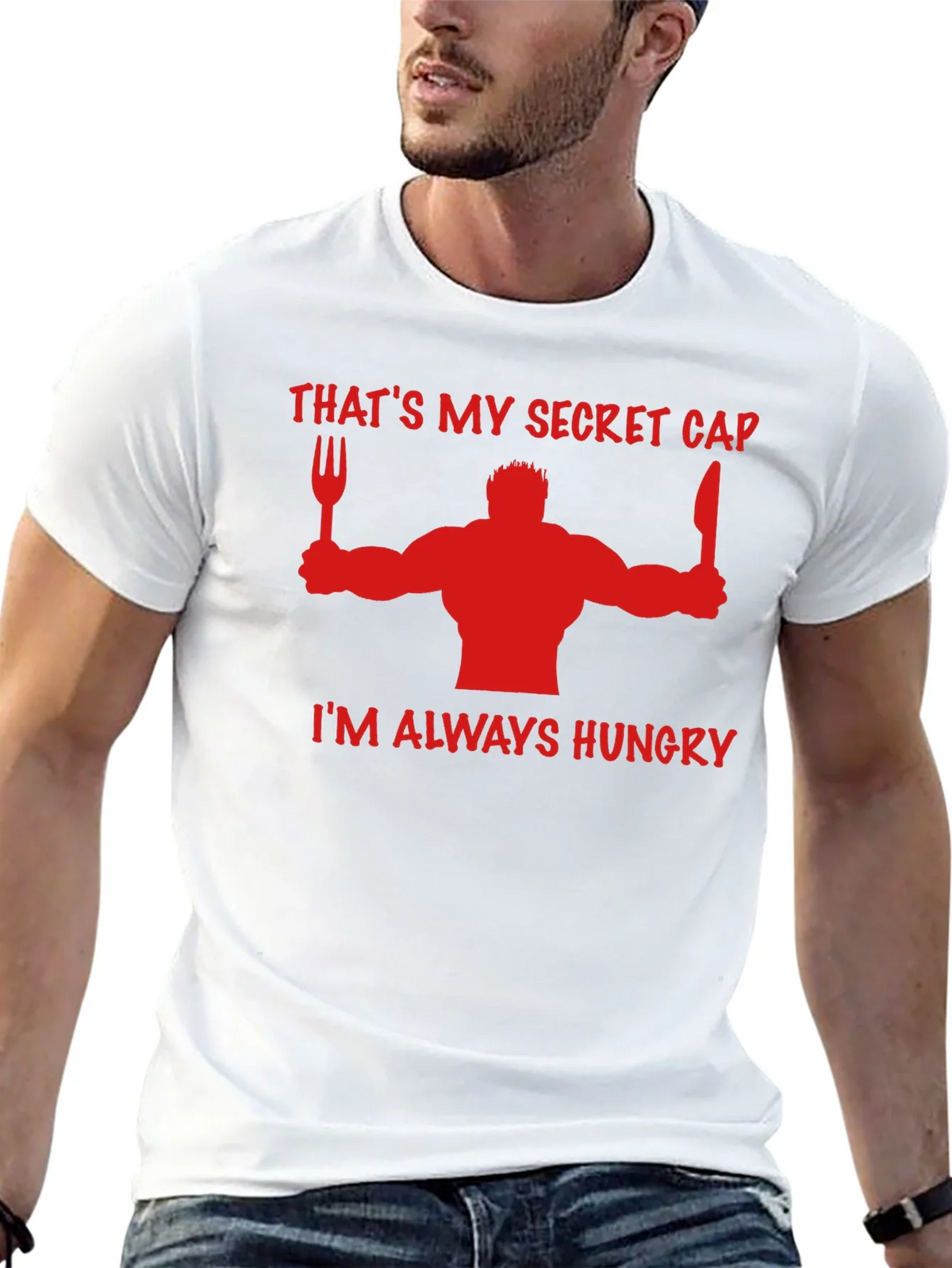 Thats My Secret Cap Funny Hungry T-Shirt