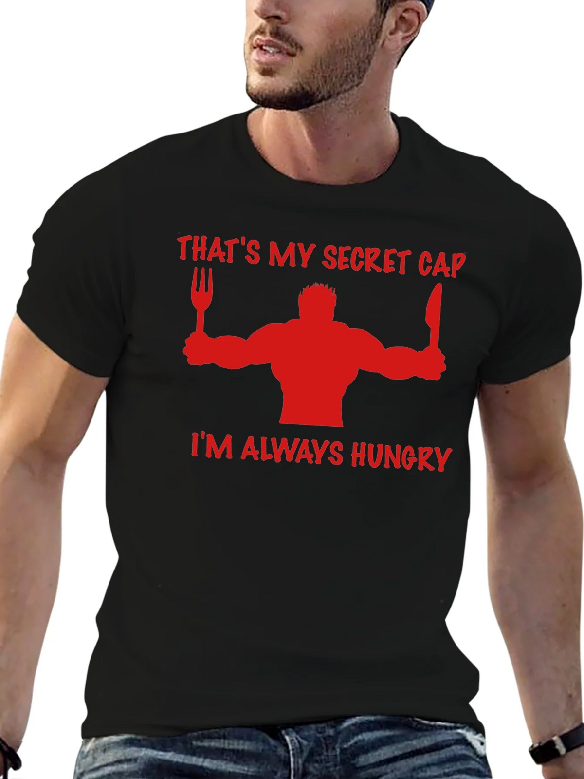 Thats My Secret Cap Funny Hungry T-Shirt