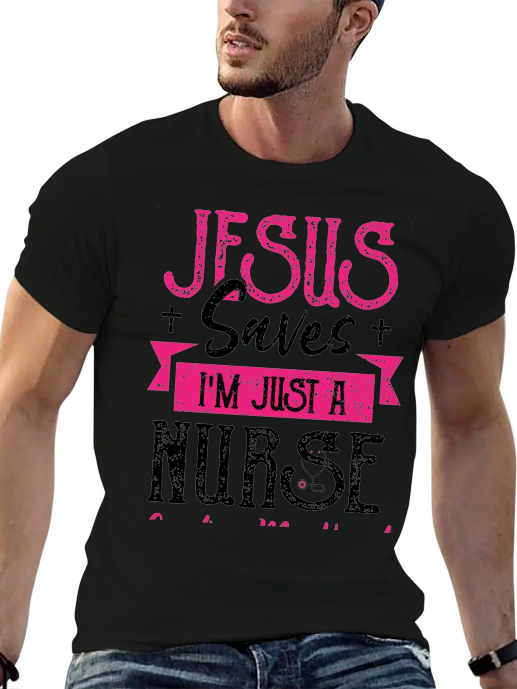 Jesus Saves Im Just a Nurse T-Shirt product image 9