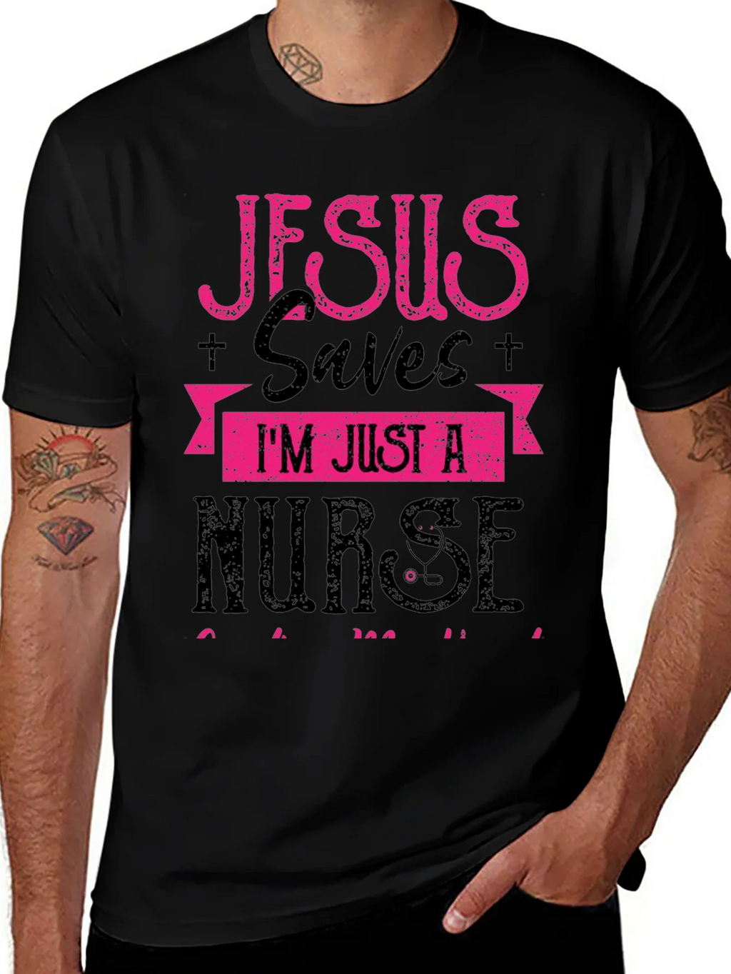Jesus Saves Im Just a Nurse T-Shirt product image 1