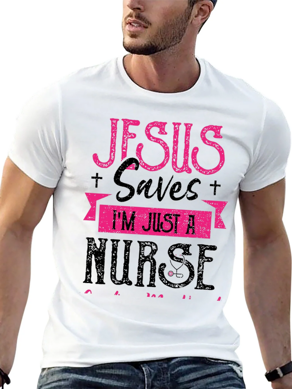 Jesus Saves Im Just a Nurse T-Shirt product image 4
