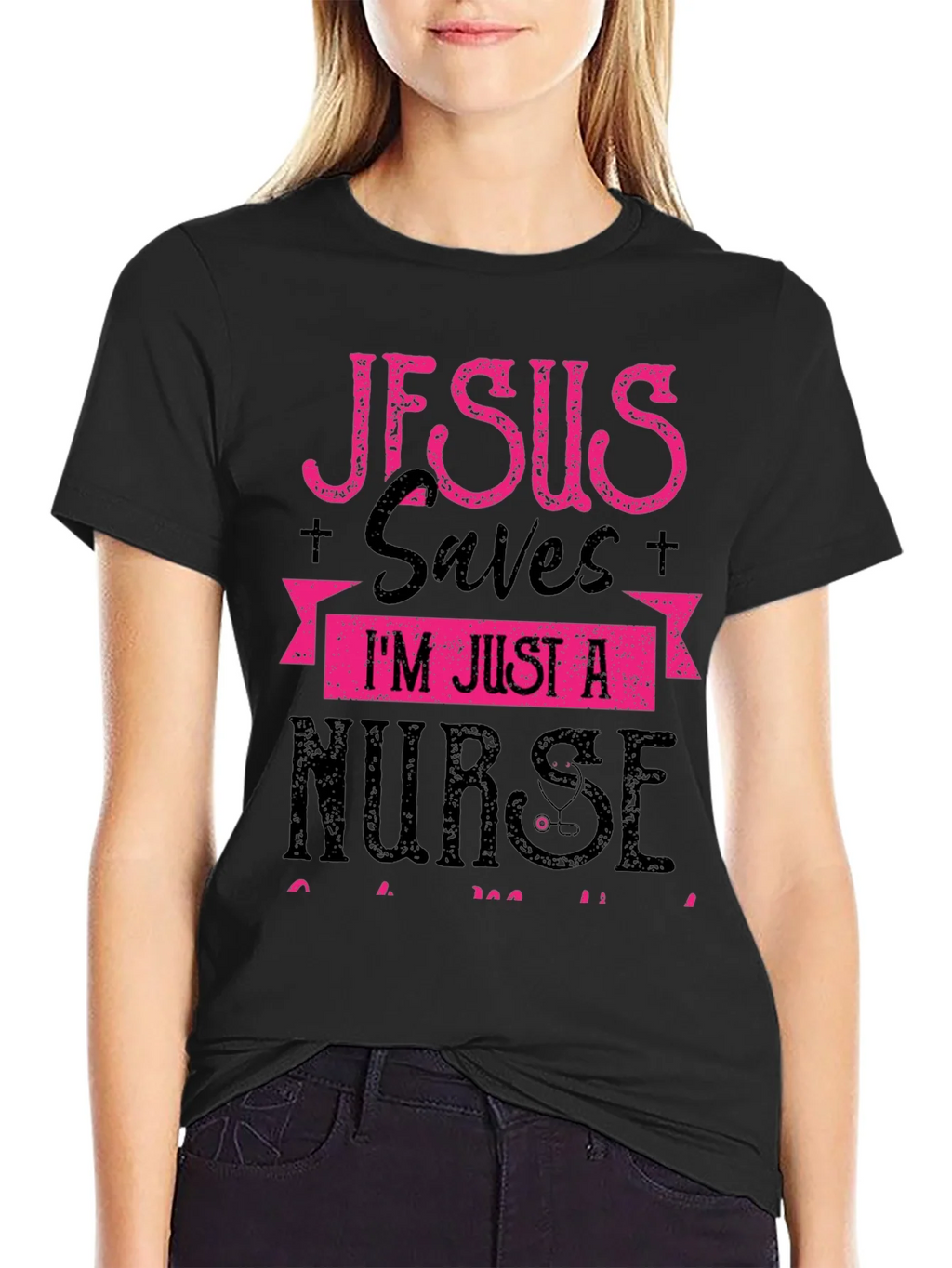 Jesus Saves Im Just a Nurse T-Shirt product image 5