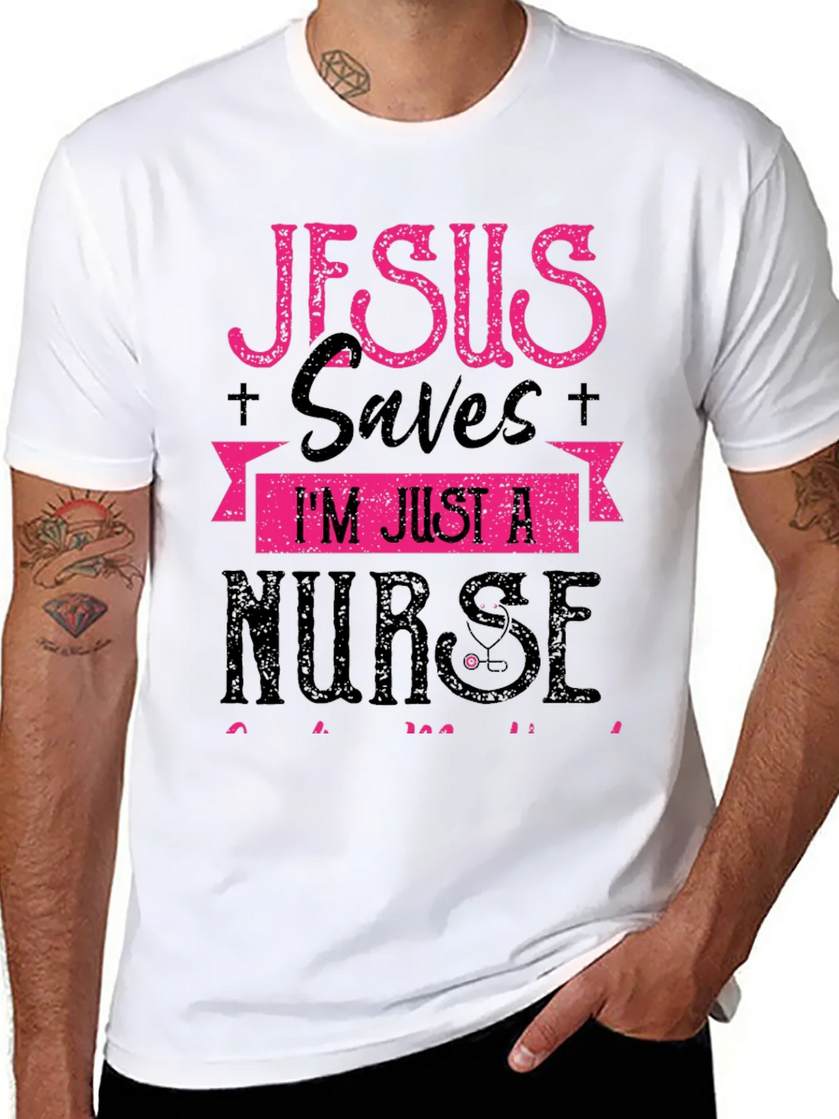 Jesus Saves Im Just a Nurse T-Shirt product image 10