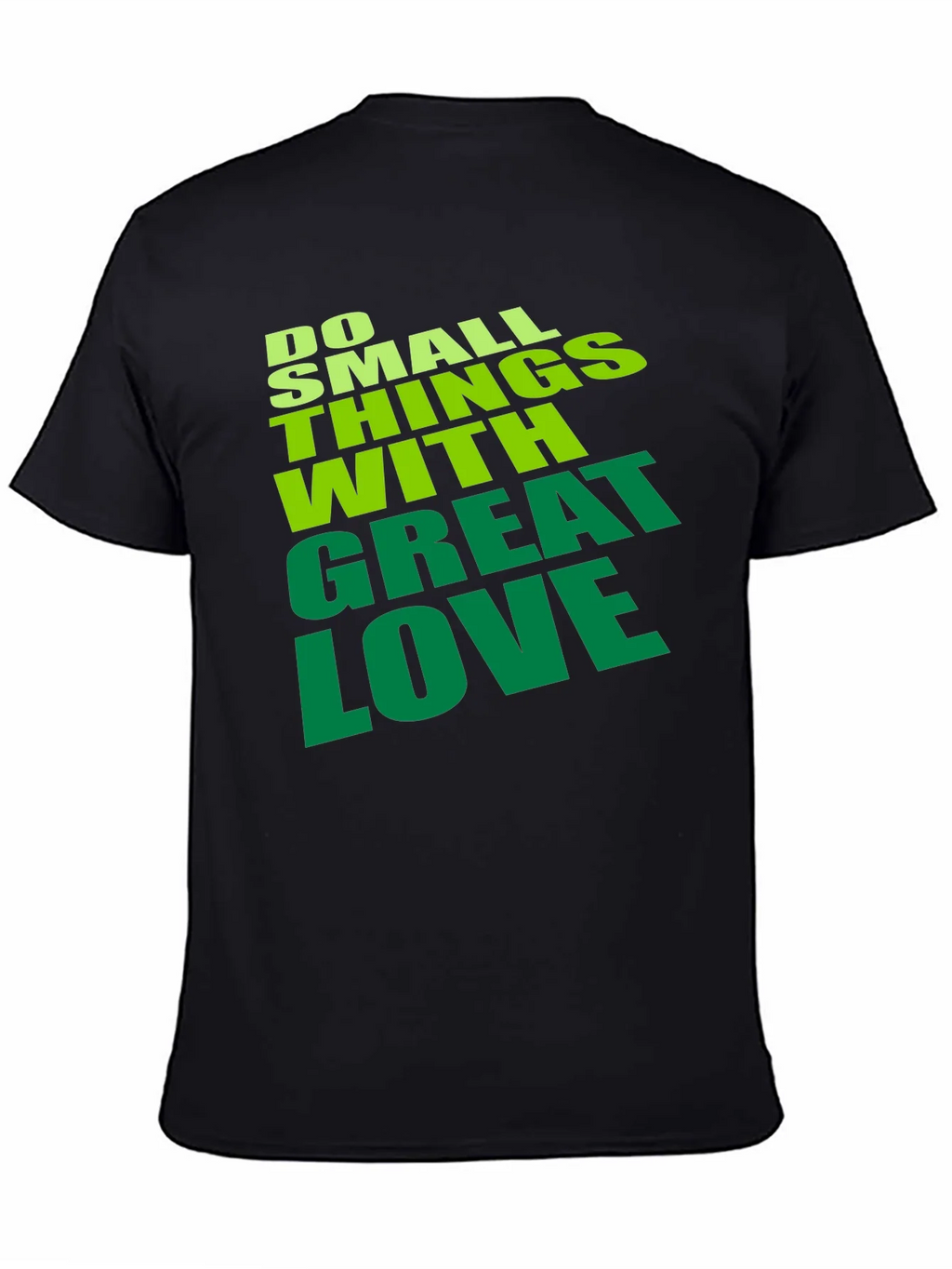 Do Small Things With Great Love T-Shirt product image 7