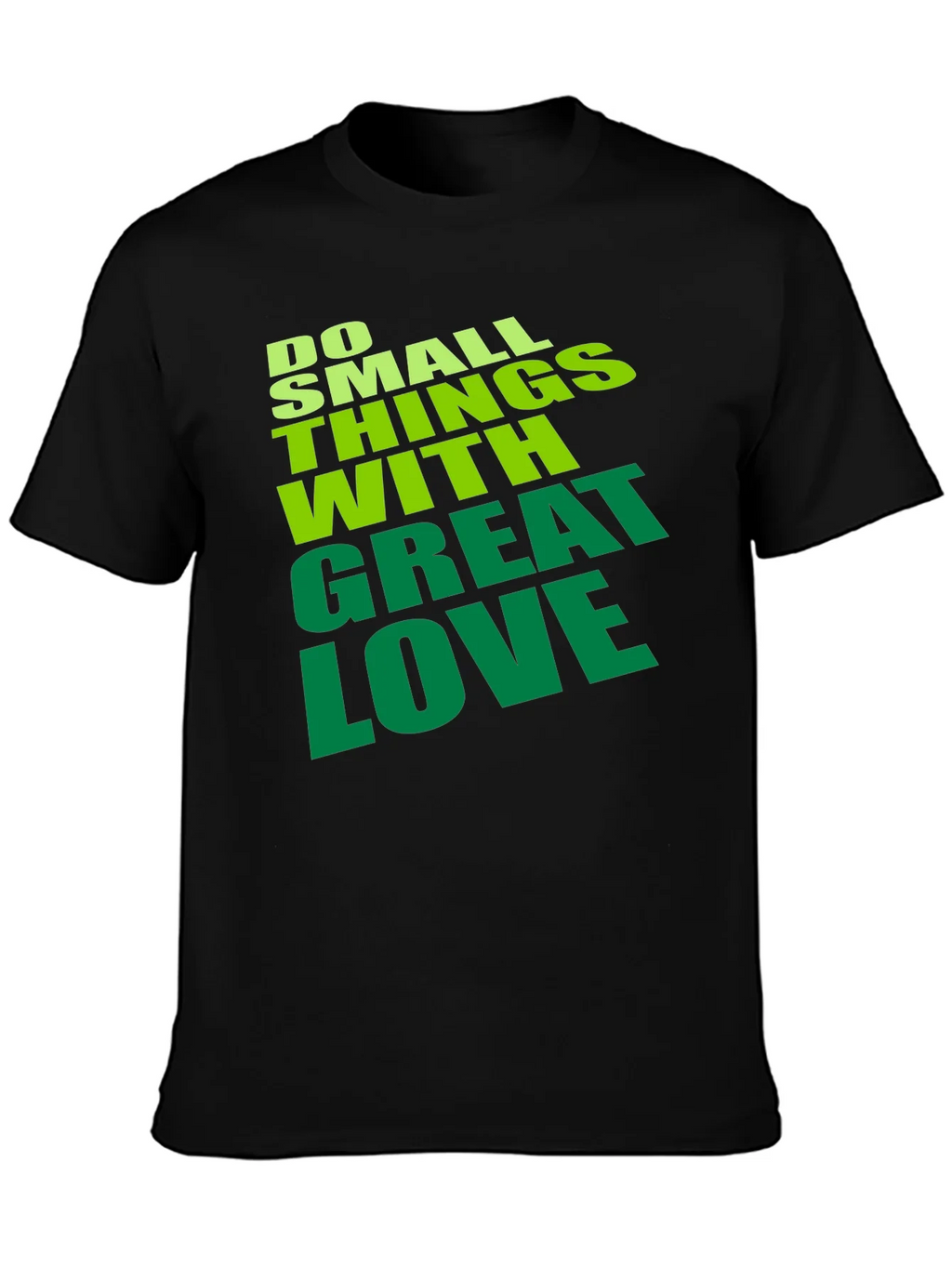 Do Small Things With Great Love T-Shirt product image 6